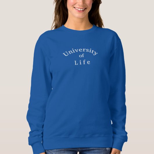 University Quote Royal Blue Sweatshirt (Vorderseite)
