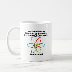 Universum-Idiot-lustige Tasse