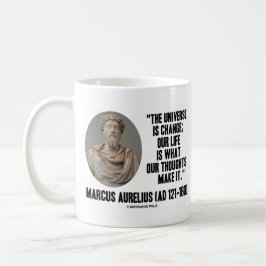 Universum Marcus Aurelius ist Änderung, die unser Kaffeetasse