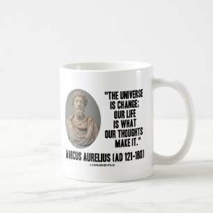Universum Marcus Aurelius ist Änderung, die unser Kaffeetasse