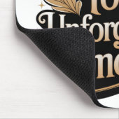 Unknown Today, Unforgettable Tomorrow Mousepad (Ecke)