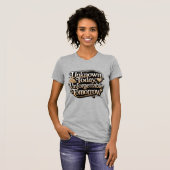 Unknown Today, Unforgettable Tomorrow T-Shirt (Vorne ganz)