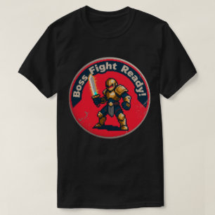Unkonventionelle Spielermotivation – Kämpfen wie e T-Shirt