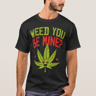 Unkraut Du Wärst Mein Shirt Süßes Valentinstag Unk