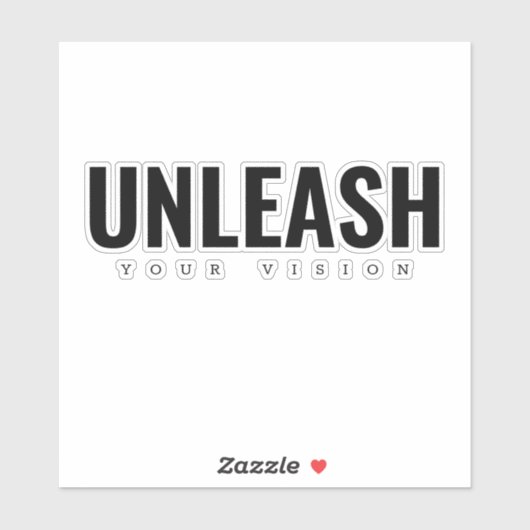 Unleash your vision cut sticker (Blatt)