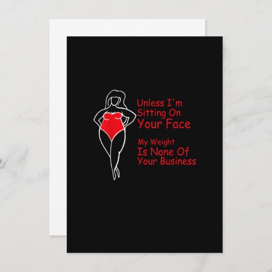 Unless I'm Sitting On Your Face My Weight Is None Einladung (Vorne/Hinten)