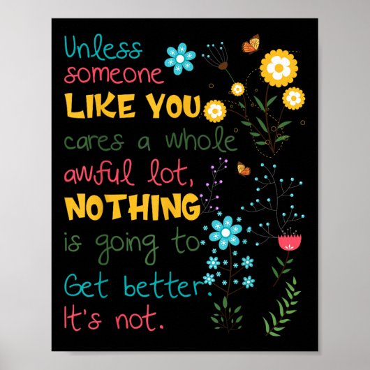 Unless Someone Like You Cares A Whole Awful Lot  Poster (Vorne)