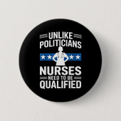 Unlike Liticians Nurses Need To Be Qualified Sarca Button (Vorderseite)