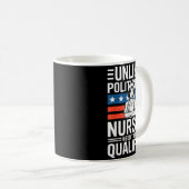 Unlike Liticians Nurses Need To Be Qualified Sarca Kaffeetasse (VorderseiteRechts)