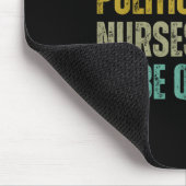 Unlike Liticians Nurses Need To Be Qualified Sarca Mousepad (Ecke)