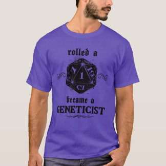Unluck Roll Geneticist T-Shirt