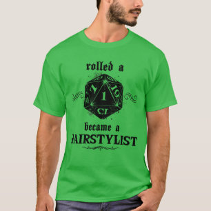 Unluck Roll Hairstylist T-Shirt