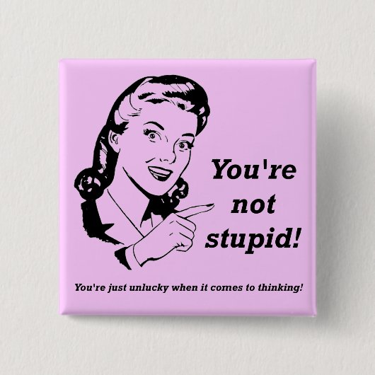 Unluck Thinker Funny Button Abzeichen (Vorderseite)