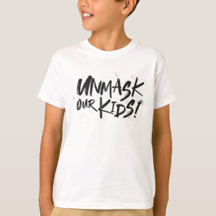Unmasken unsere Kinder T-Shirt