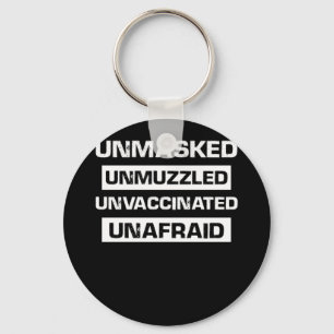 Unmaskiert, ungeimpft, ungeimpft schlüsselanhänger
