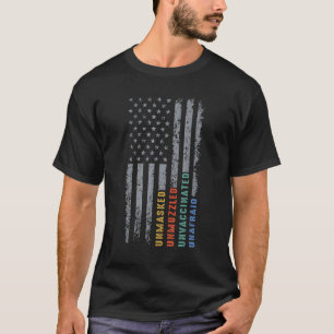 Unmaskierte, ungeimpfte, ungeimpfte Flagge der USA T-Shirt
