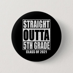 Unmittelbare Outta 5. Klasse Abschluss Klasse O Button
