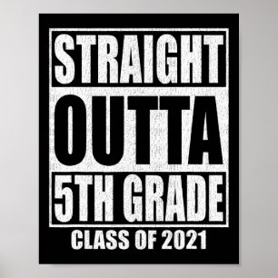 Unmittelbare Outta 5. Klasse Abschluss Klasse O Poster