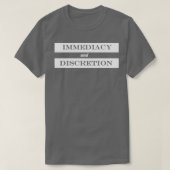 Unmittelbarkeit und Diskretion T-Shirt (Design vorne)