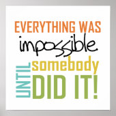 unmöglich, bis es jemand getan hat poster (Vorne)