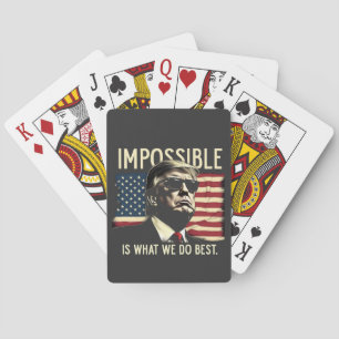 Unmöglich ist, was wir am besten Trump am 4. Juli Spielkarten