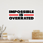 Unmöglich wird überbewertet poster (Küche)