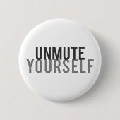 Unmute Sie selbst lustige Zoom nennen Pandemie Vir Button (Vorderseite)