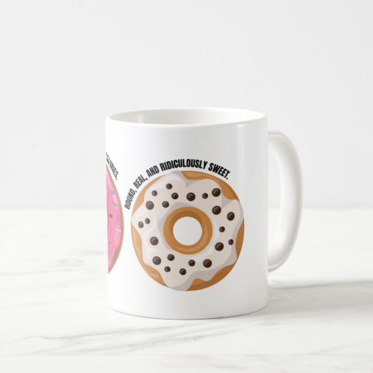 unny Donut Mug – Real & Ridiculously Tasty Kaffeetasse (VorderseiteRechts)