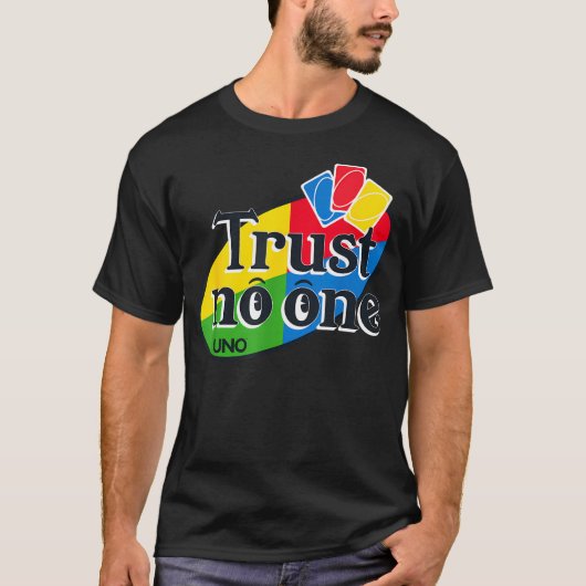 Uno - Traue Niemandem T-Shirt (Vorderseite)