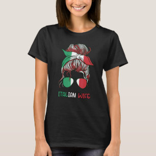 Unordentliche Buns Italienische Ehefrau Italien Mä T-Shirt