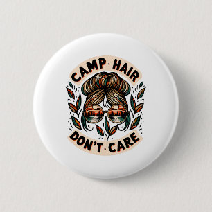 Unordentlicher Bun Camping Leben Liebe Camp Haar I Button