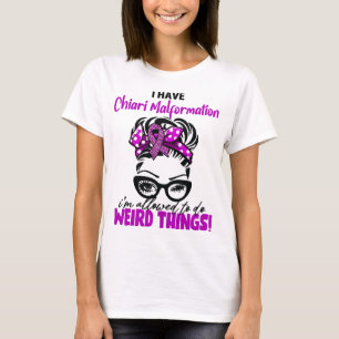 Unordentlicher Bun Ich habe Chiari-Malformation T-Shirt