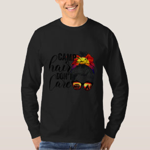 Unordentlicher Dutt Camping-Haar Ist Egal  Camping T-Shirt