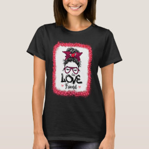 Unordentlicher Dutt Ein geliebter Freund Mutter Ma T-Shirt