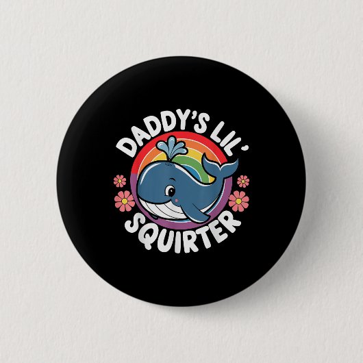 Unpassendes Funny Daddys Lil Squirter Embarring Button (Vorderseite)