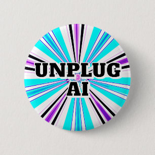 UNPLUG AI (Sie können die Wörter ändern) Button