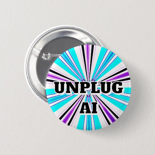 UNPLUG AI (Sie können die Wörter ändern) Button (Vorne & Hinten)