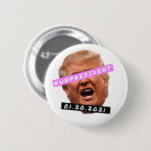 Unpresident Donald Trump Knopf Button (Vorne & Hinten)