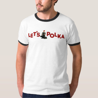 Uns gelassen Polka! T-Shirt