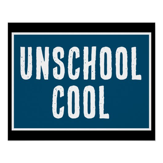 Unschool-Cool-Poster Poster (Vorderseite)