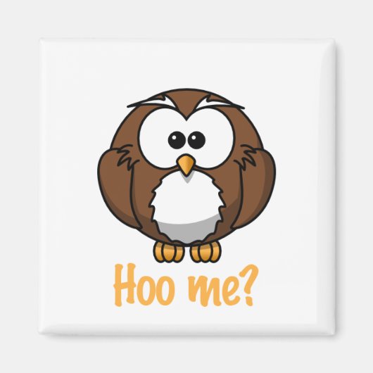 Unschuldige Eule - "Hoo Me?" Magnet (Vorne)