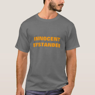 UNSCHULDIGER ZUSCHAUER T-Shirt