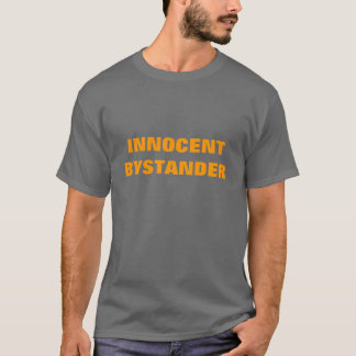 UNSCHULDIGER ZUSCHAUER T-Shirt