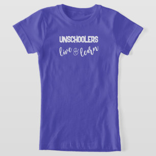 Unschulkinder leben & lernen Kindererziehung T - S T-Shirt