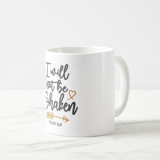 Unschüttelbarer Glaube - Psalm 16:8 Christliches D Kaffeetasse (VorderseiteRechts)