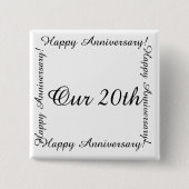 Unser 20. Happy Anniversay Button (Vorderseite)