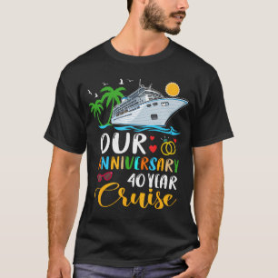Unser 40-jähriges Cruise Husband Ehefrau Coupl T-Shirt