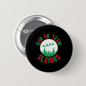 Unser 5k Team Sleighs Funny Christmas Spaß Running Button (Vorne & Hinten)