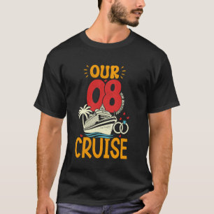 Unser 8. Jubiläum Cruise Together Couple Family T-Shirt
