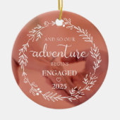 Unser Abenteuer beginnt Verlobt 2025 Keramik Ornament (Vorne)